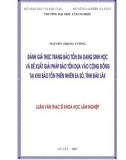 Luận văn Thạc sĩ Khoa học lâm nghiệp: Đánh giá thực trạng bảo tồn đa dạng sinh học và đề xuất giải pháp bảo tồn dựa vào cộng đồng tại khu bảo tồn thiên nhiên Ea Sô, tỉnh Đăk Lăk