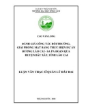 Luận văn Thạc sĩ Quản lý đất đai: Đánh giá công tác bồi thường, giải phóng mặt bằng thực hiện dự án đường Lào Cai - Sa Pa đoạn qua huyện Bát Xát, tỉnh Lào Cai