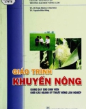 Giáo trình Khuyến nông (giảng dạy cho sinh viên khối các ngành kỹ thuật nông lâm nghiệp): Phần 1