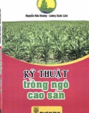 Ngô cao sản - Kỹ thuật trồng trọt: Phần 1