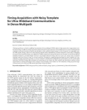 Báo cáo hóa học: Timing Acquisition with Noisy Template for Ultra-Wideband Communications in Dense Multipath