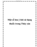 Một số lưu ý khi sử dụng thuốc trong Thủy sản