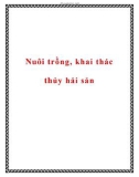 Nuôi trồng, khai thác thủy hải sản