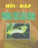 Hỏi đáp phòng trừ sâu bệnh part 1