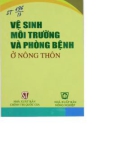 Vệ sinh và phòng bệnh ở môi trường nông thôn: Phần 1