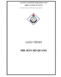 Giáo trình Hàn hồ quang - Trường Cao đẳng nghề Đồng Tháp