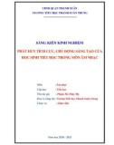 Sáng kiến kinh nghiệm Tiểu học: Phát huy tính tích cực, chủ động, sáng tạo của học sinh Tiểu học trong môn Âm nhạc tại trường Tiểu học Thanh Xuân Trung, quận Thanh Xuân, Thành phố Hà Nội