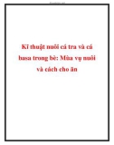 Các kĩ thuật nuôi cá tra và cá basa trong bè: Mùa vụ nuôi và cách cho ăn