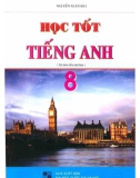 học tốt tiếng anh 8 (tái bản lần thứ hai): phần 1