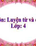 Bài giảng môn Tiếng Việt lớp 4 năm học 2020-2021 - Tuần 14: Luyện từ và câu Dùng câu hỏi vào mục đích khác (Trường Tiểu học Thạch Bàn B)