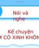 Bài giảng môn Tiếng Việt lớp 2 sách Kết nối tri thức năm học 2021-2022 - Bài 5: Nói và nghe Kể chuyện Em có xinh không? (Trường Tiểu học Thạch Bàn B)