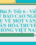 Giáo án Ngữ văn 10 bài 5: Phần viết báo cáo nghiên cứu