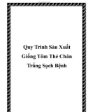 Quy Trình Sản Xuất Giống Tôm Thẻ Chân Trắng Sạch Bệnh