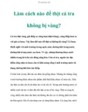 Làm cách nào để thịt cá tra không bị vàng?