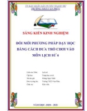 Sáng kiến kinh nghiệm THCS: Đổi mới phương pháp dạy học bằng cách đưa trò chơi vào môn Lịch sử 6