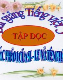 Bài giảng Tập đọc: Tác phẩm của Si-le và tên phát xít - Tiếng việt 5 - GV.N.T.Hồng