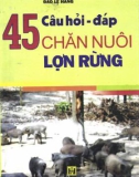 Chăn nuôi lợn rừng và 45 câu hỏi - đáp: Phần 1