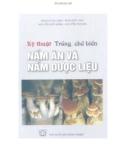 Công nghệ trồng, chế biến nấm ăn và nấm dược liệu: Phần 1