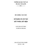 Bài giảng cao học sử dụng cải tạo đất phèn, đất mặn - Gs Ts Đào Xuân Học