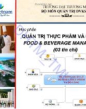 Bài giảng Quản trị thực phẩm và đồ uống - Chương 1: Khái quát về quản trị thực phẩm và đồ uống