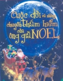 Ông già Noel - Cuộc đời và những chuyến thám hiểm: Phần 1