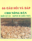 66 CÂU HỎI VÀ ĐÁP CHO NÔNG DÂN NUÔI VỊT CV - SUPER M (SIÊU THỊT)