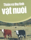 Hướng dẫn cách thiến và thụ tinh cho vật nuôi: Phần 1