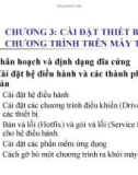 Bài giảng Chương 3: Cài đặt thiết bị và chương trình trên máy tính