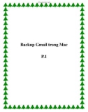 Backup Gmail trong Mac P.1