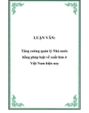 LUẬN VĂN: Tăng cường quản lý Nhà nước bằng pháp luật về xuất bản ở Việt Nam hiện nay