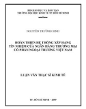 Đề tài HOÀN THIỆN HỆ THỐNG XẾP HẠNG TÍN NHIỆM CỦA NGÂN HÀNG THƯƠNG MẠI CỔ PHẦN NGOẠI THƯƠNG VIỆT NAM 