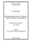 Tóm tắt Luận văn Thạc sĩ Quản trị kinh doanh: Phát triển dịch vụ data của Công ty Thông tin di động VMS Mobifone