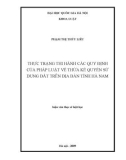 Luận văn Thạc sĩ Luật học: Thực trạng thi hành các quy định của pháp luật về thừa kế quyền sử dụng đất trên địa bàn tỉnh Hà Nam