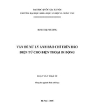 Luận văn Thạc sĩ Báo chí học: Vấn đề xử lý ảnh báo chí trên báo điện tử cho điện thoại di động