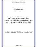 Tóm tắt luận án Tiến sĩ Quản trị nhân lực: Phúc lợi cho người lao động trong các doanh nghiệp trên địa bàn thị xã Quảng Yên, tỉnh Quảng Ninh