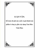 LUẬN VĂN: Kế toán chi phí sản xuất và giá thành sản phẩm ở công ty gốm xây dựng Tam ĐảoVĩnh Phúc