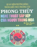 Phong thủy nghệ thuật sắp xếp của người Trung Hoa - Quan niệm phương Đông trong kiến trúc phương Tây