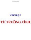 Chương 5 TỪ TRƯỜNG TĨNH