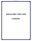 KHÁM PHÁ THẾ GIỚI Cambodia