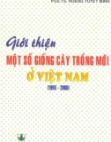 Tìm hiểu một số cây trồng mới ở Việt Nam (1990 - 2000): Phần 1