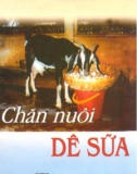 Kỹ thuật chăn nuôi dê sữa: Phần 1