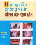 Kỹ thuật phòng và trị bệnh lợn cao sản: Phần 1