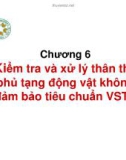 Kiểm nghiệm thú sản - Chương 6: Kiểm tra và xử lý thân thịt phủ tạng động vật không đảm bảo tiêu chuẩn VSTY