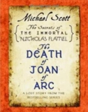 Bí mật của Nicholas Flamel bất tử Tập 7: Ngoại Truyện Cái chết của Joan - Michael Scott