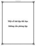 Một số bài tập thể dục không cần phòng tập