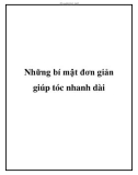 Những bí mật đơn giản giúp tóc nhanh dài