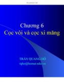 Bài giảng Cơ học đất - Chương 6: Cọc vôi và cọc xi măng