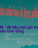 Vật liệu bao gói thủy sản tươi sống