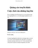 Quảng cáo truyền hình: Cuộc chơi của những ông lớn