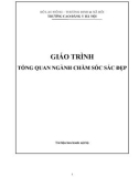 Giáo trình Tổng quan ngành chăm sóc sắc đẹp - Trường Cao đẳng Y Hà Nội